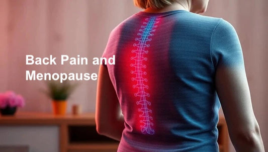 Menopause and Back Pain: Why It Happens and How to Find Relief